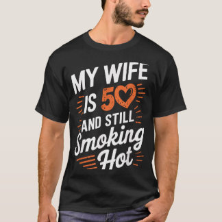 T-shirt Ma femme 50 ans toujours design torride
