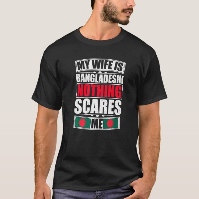T-shirt Ma Femme Est Bangladaise Rien Ne Me Fait Peur Bang (Devant)