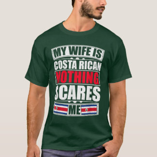 T-shirt Ma Femme Est Costaricaine Rien Ne Me Fait Peur Cos
