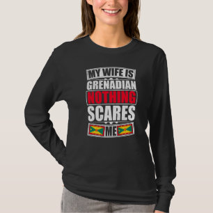 T-shirt Ma Femme Est Grenadienne Rien Ne Me Fait Peur Gren