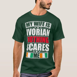 T-shirt Ma Femme Est Ivoirienne Rien Ne Me Fait Peur Côte 
