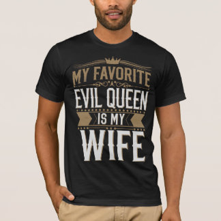 T-shirt Ma femme est ma reine du mal préférée - Romance go