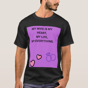 T-shirt Ma femme est mon cœur ma vie mon tout – Pour homme