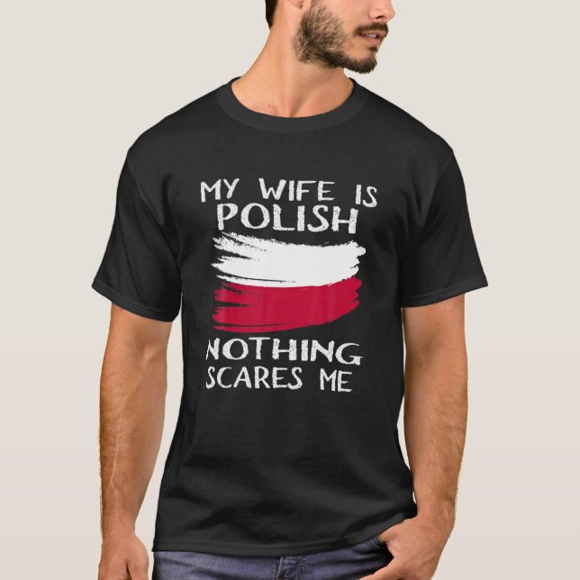 T-shirt Ma Femme Est Polonaise Rien Ne Me Fait Peur Drapea (Devant)