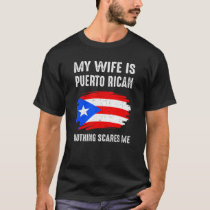 T-shirt Ma Femme Est Portoricaine Rien Ne Me Fait Peur Pue