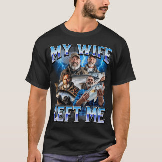 T-shirt Ma femme m'a quitté