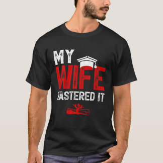 T-shirt Ma femme maîtrisait le master de la femme
