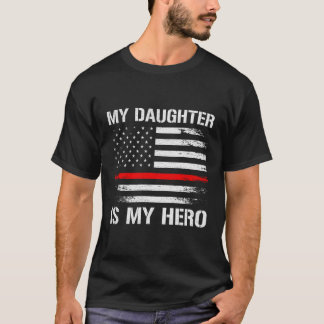 T-shirt Ma Fille Est Mon Héros Pompier Maman Papa Mince Re