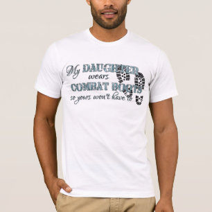 T-shirt Ma fille porte des bottes de combat