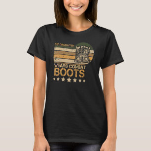 T-shirt Ma Fille Porte Des Bottes De Combat Fière Retr Mil