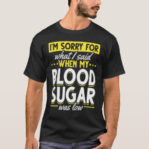 T-shirt Ma glycémie était basse Sensibilisation au diabèt