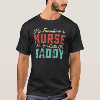 T-shirt Ma infirmière préférée m'appelle papa Fête des pèr