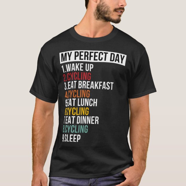 T-shirt Ma Journée Parfaite Pour Le Vélo Et Le Cycliste (Devant)