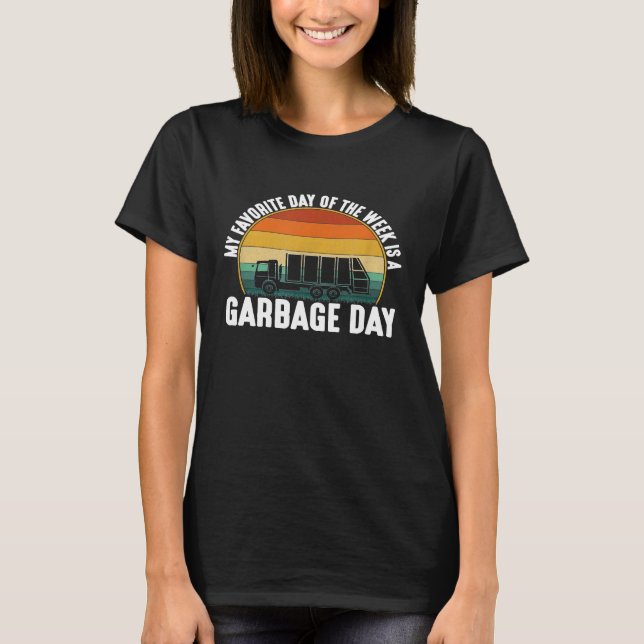 T-shirt Ma journée préférée est Garbage Day rétro garbage  (Devant)