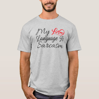 T-shirt Ma Langue D'Amour Est Sarcasme