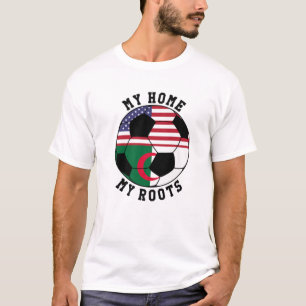 T-shirt Ma maison Mes racines Algérie Drapeau Football