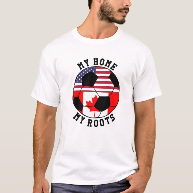 T-shirt Ma maison Mes racines Canada Drapeau de soccer (Devant)