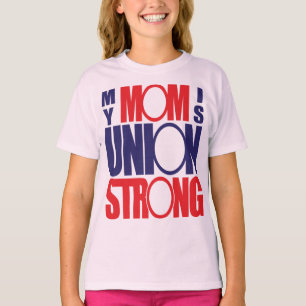 T-shirt Ma mère est Union Strong