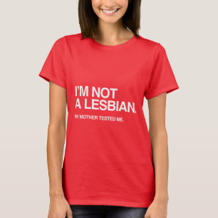 T-SHIRT MA MÈRE M'A TESTÉ LESBIEN