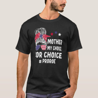 T-shirt Ma mère Mon choix pour Choice Pro Roe Messy Bun 1