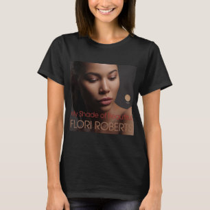 T-shirt Ma nuance de belle couleur fauve de Flori Roberts