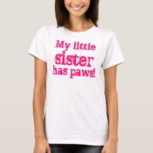 T-shirt Ma petite soeur a des pattes !