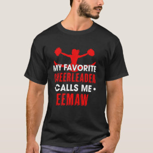 T-shirt Ma pom-pom girl préférée m'appelle Eemaw Cheerlead