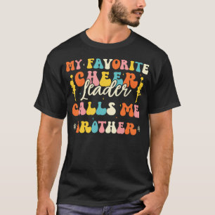 T-shirt Ma Pom-Pom Girl Préférée M'appelle Frère