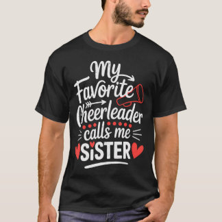 T-shirt Ma pom-pom girl préférée m'appelle sœur Cheerleadi