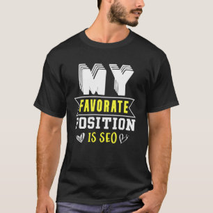 T-shirt Ma Position Préférée Est Le Pdg