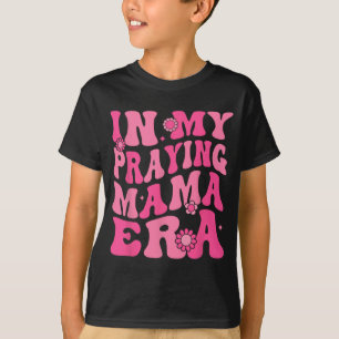 T-shirt Ma prière Mama Era Religieuse Mère chrétienne