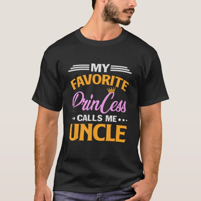 T-shirt Ma Princesse Favorite M'Appelle Oncle (Devant)