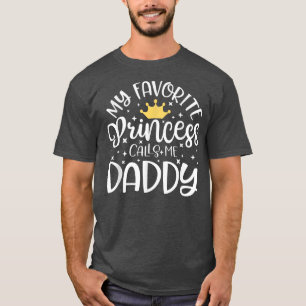 T-shirt Ma Princesse Favorite M'Appelle Papa Chemise Papa