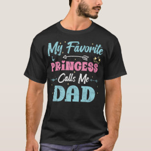 T-shirt Ma princesse préférée m'appelle Papa Drôle Fille V