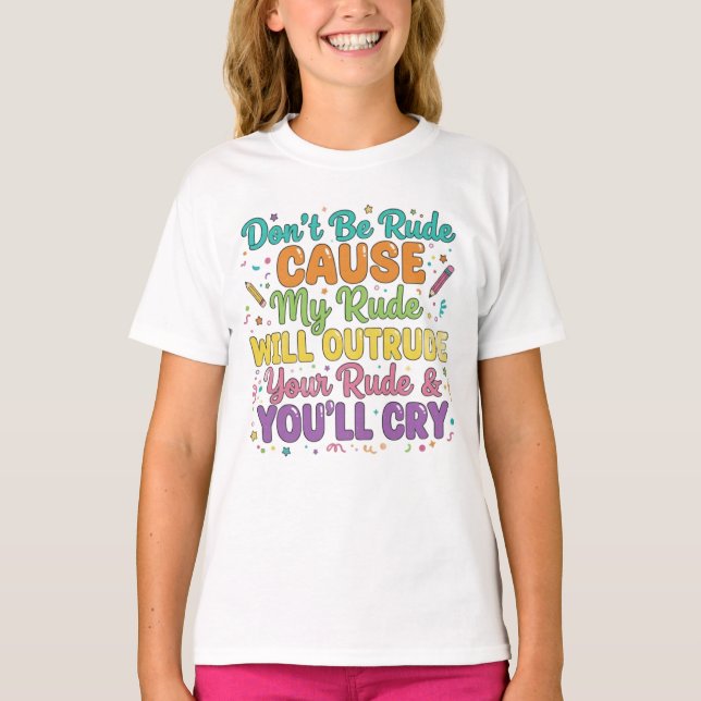 T-shirt Ma Rude Va Oublier Votre Rude (Devant)
