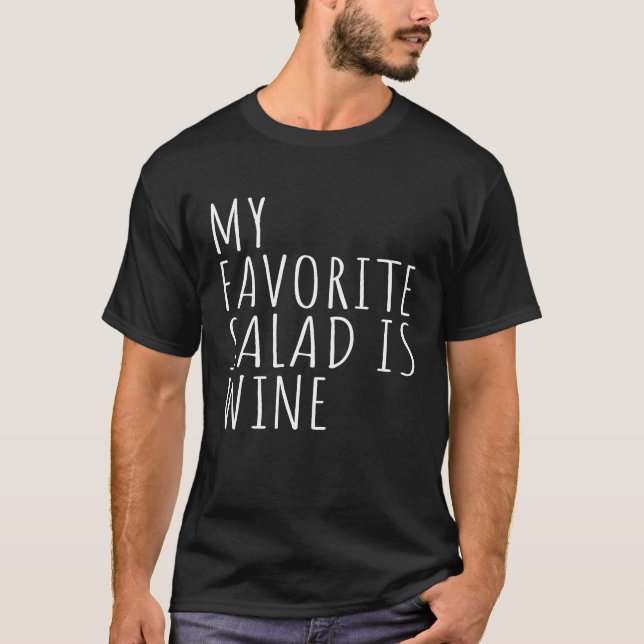 T-shirt Ma Salade Préférée Est Le Vin (Devant)