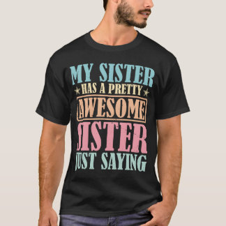 T-shirt Ma sœur a un cadeau de sœur assez génial