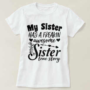 T-shirt Ma Soeur A Une Merveilleuse Citation De Soeur De F