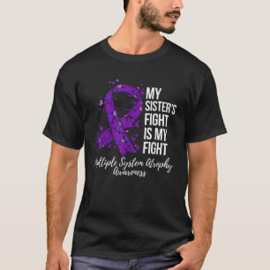 T-shirt Ma soeur combat Mon combat l'Atrophie de plusieurs