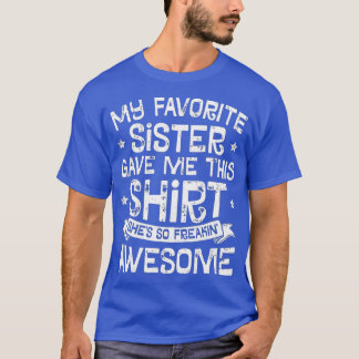 T-shirt Ma Soeur Favorite M'A Donné Ce Frère Enfants Garço