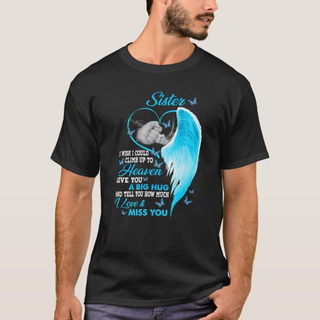 T-shirt Ma Soeur Je Voudrais Pouvoir Monter Jusqu'Au Ciel  (Devant)