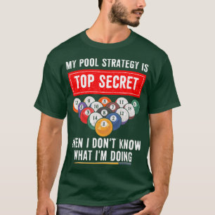 T-shirt Ma Stratégie De Pool Est Très Secret Même Je Ne Co