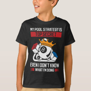 T-shirt Ma Stratégie De Pool Est Très Secret Même Si Je Ne