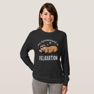 T-shirt Ma Superpuissance Est Drôle Pour La Relaxation