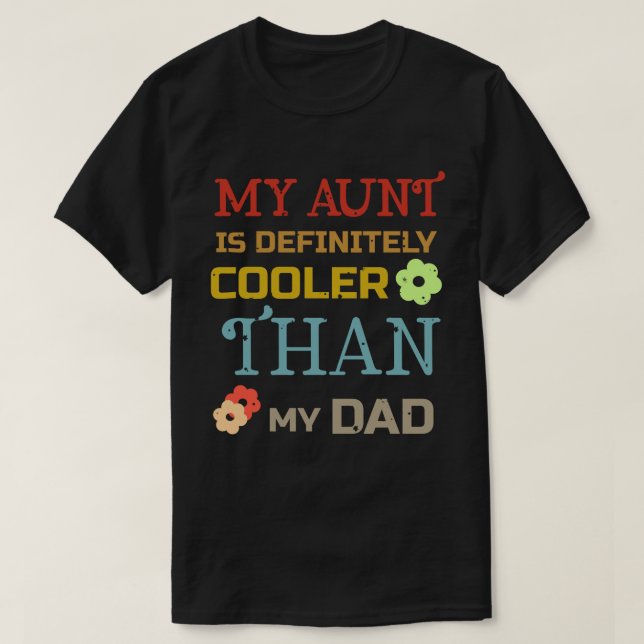 T-shirt « Ma tante est définitivement plus cool qu (Design devant)