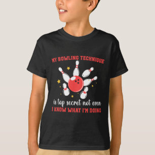 T-shirt Ma Technique De Bowling Est Top Secret Funny Bowli