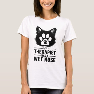 T-shirt Ma thérapeute a un nez humide - femmes drôles