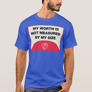 T-shirt Ma Vérité N'Est Pas Mesurée Par Ma Taille Corps Po