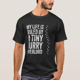 T-shirt Ma vie est régie par un petit seigneur suprême à f
