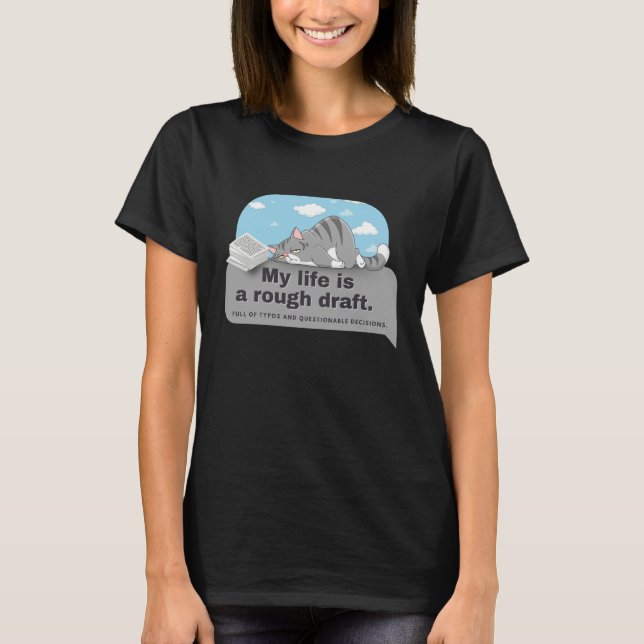 T-shirt Ma vie est un brouillon : Comique de l'écrivain (Devant)